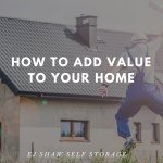 Self Storage Manly: Add Value to your Home | EJ Shaw Self Storage