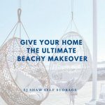 Self Storage Northern Beaches: Give Your Home a Beachy Makeover | EJ Shaw Storage